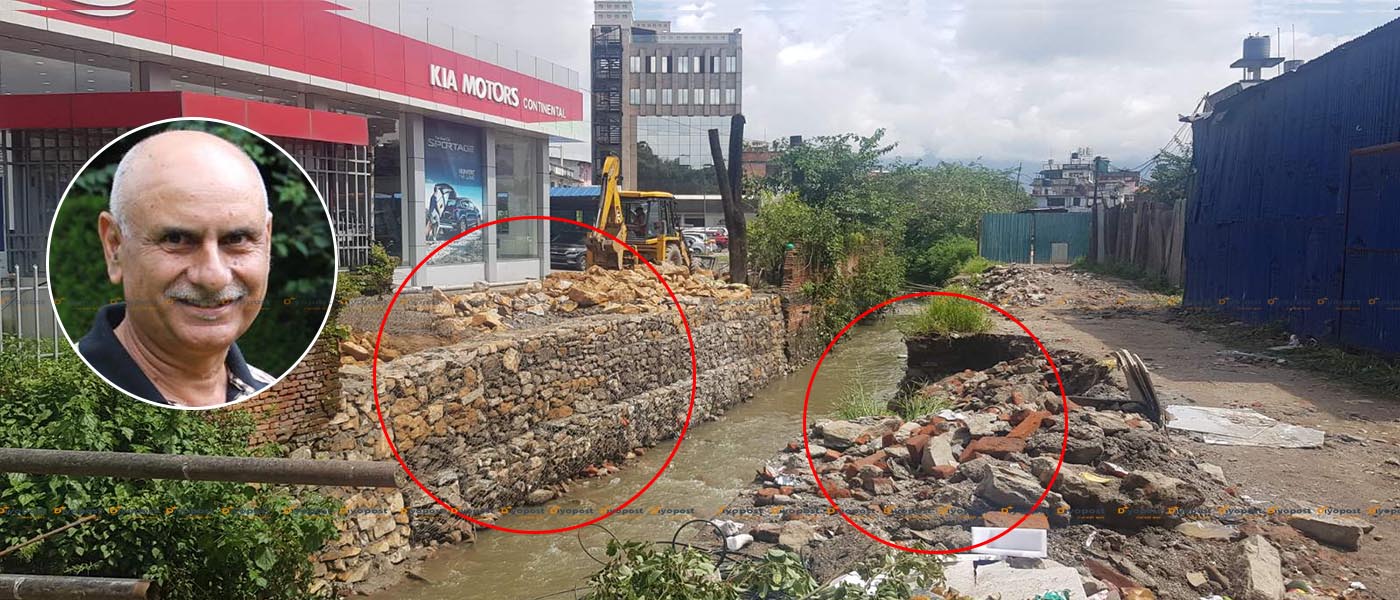 अर्बपति व्यापारी सुहृद घिमिरेको किया मोटर्स शोरुम जोगाउन टुकुचा खोलाको पर्खाल चोरी !