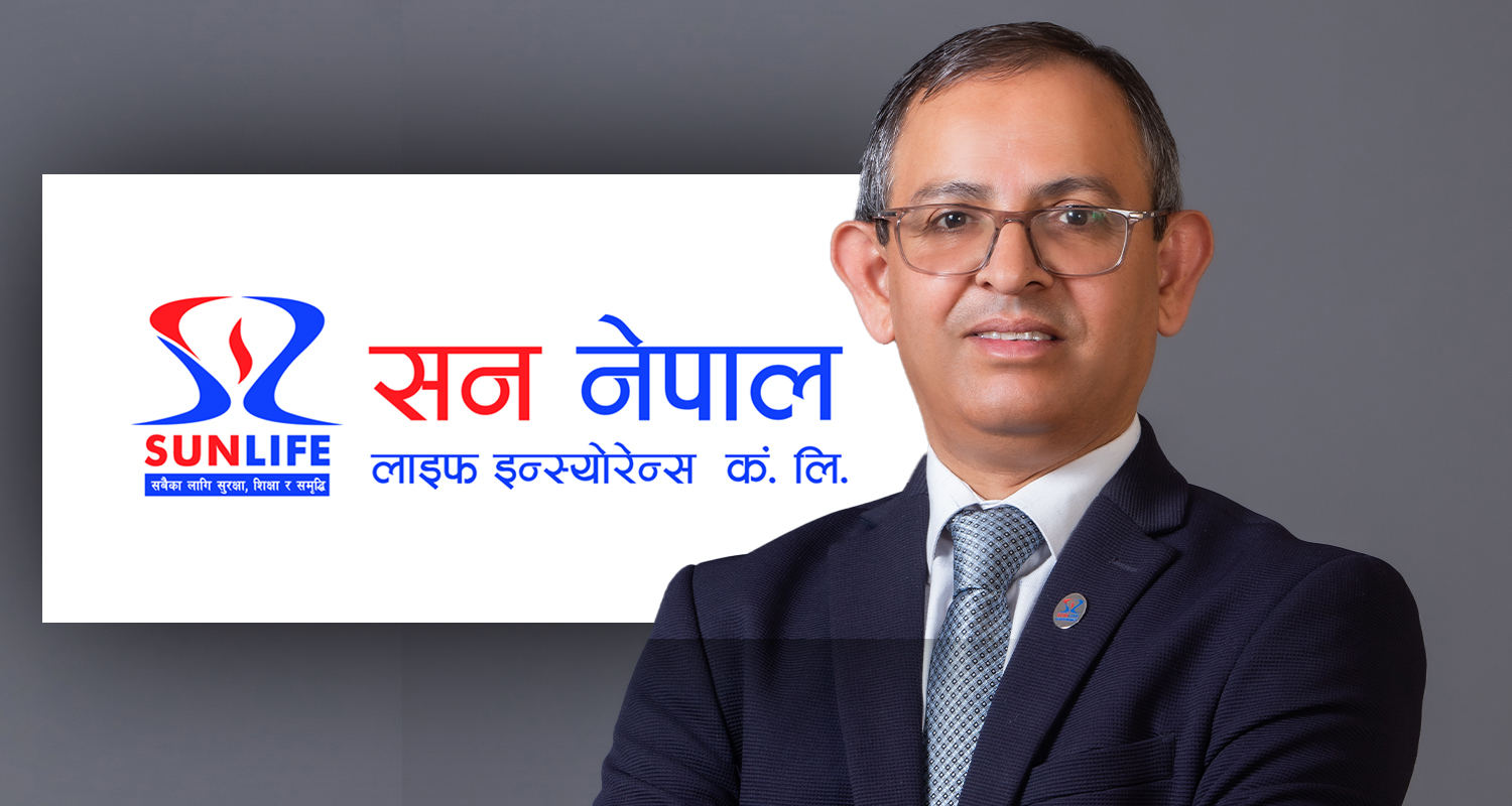 सन नेपाल लाइफ इन्स्योरेन्सका प्रमुख कार्यकारी अधिकृत सीईओ राज कुमार अर्याल पक्राउ