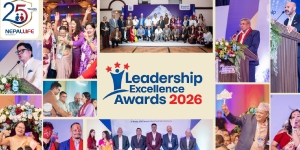 नेपाल लाइफ इन्स्योरेन्सको ‘लिडरसिप एक्सिलेन्स अवार्ड्स २०२६’ भव्यताका साथ सम्पन्न